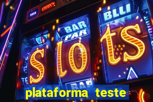 plataforma teste fortune tiger